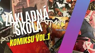 Comicbook Basics - Z&aacute;kladn&aacute; &scaron;kola komiksu