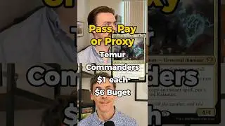 Pass, Pay or Proxy - Temur MTG Commanders Edition!!  #mtg #magicthegathering #tcg #edh