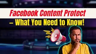 Facebook Content Protect Beta | New Feature for Creators Explained 2025 | Facebook New Update 2025