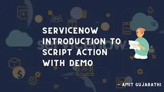 Boost Efficiency with ServiceNow Script Action: The Ultimate Guide