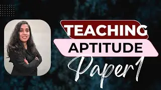 Important Topics of Teaching Aptitude | 2025 | Kajol Rupchandani UGC NET PAPER 1