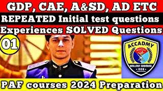 PAF COURSES 2024 ( GDP, CAE, A&SD, AD etc ) Initial test experience repeated questions