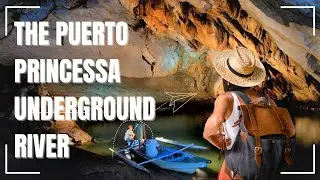 The Puerto Princessa Underground River: A Natural Wonder of the World