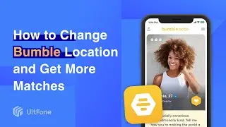 [Tutorial] How to Change Location on Bumble and Get More Matches