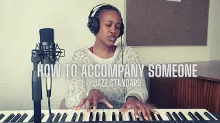How to accompany someone| Jazz standard| Day 8