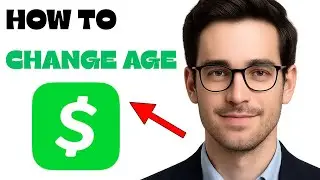 How to Change Age on Cash App (2025 Guide)