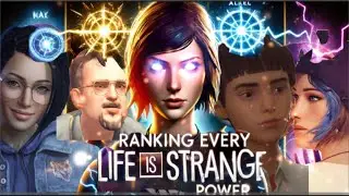Every Life is Strange Power Ranked! The Secret Abilities You Never Knew About!