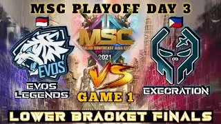 EXECRATION VS EVOS LEGENDS GAME 1 | EVOS VS EXE | MSC 2021 | PLAYOFFS DAY 3