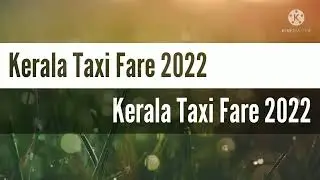 Kerala Taxi Fare 2022