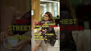 Top 10 Most Healthy Street Foods in India