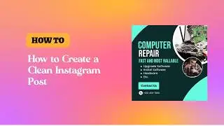 How to Create a Clean Instagram Post for Computer & Laptop Repair