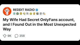 REDDIT STORIES (My Wife Had  OnlyFans account, and I Found Out in the Most Unexpected Way&lrm;) @reddit