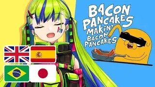 [Vtuber] Me singing - Bacon Pancakes Song / Adventure Time / 4 Languages #japanesevtuber#VtuberEN