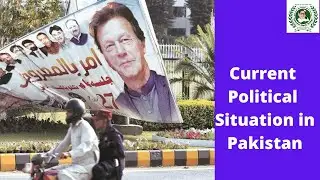 Current political situation in Pakistan