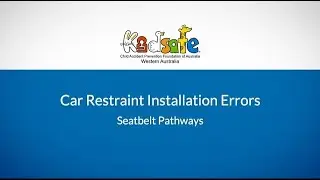 Child Car Restraint Installation Errors &mdash; 4. Seatbelt Pathways