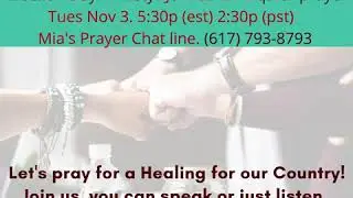 Election day- Need a Prayer to deal with the Anxiety! Join us!
