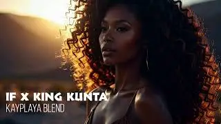If x King Kunta (KayPlaya Blend)