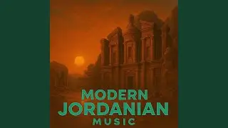 Jordan Chill Atmosphere &ndash; Warm Middle Eastern Vibes