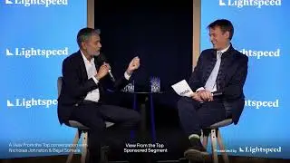 View From the Top conversation with Lightspeed Venture Partners