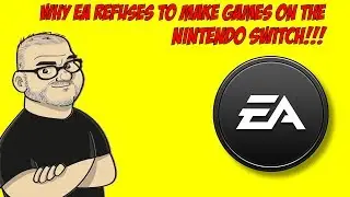 Why EA REFUSES to make games for the Nintendo SWITCH!!!! | Nintendo Guru Today