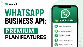 Cunnekt WhatsApp Business API: Premium Plan Features