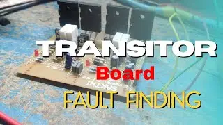 Transistor board fault finding