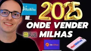 Onde vou vender minhas milhas a&eacute;reas em 2025? Joselito Macedo