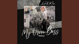 My Own Boss History