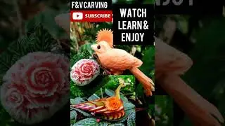watch learn & Enjoy/f&v carving/ Easy carving technique/2022 art fruits & Vegetable