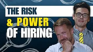 The Risk & Power Of Hiring - 113