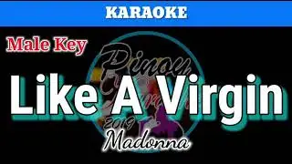 Like A Virgin by Madonna (Karaoke : Male Key)