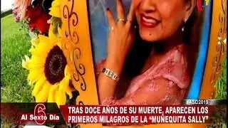 A doce años de su muerte: aparecen los primeros milagros de la “Muñequita Sally”