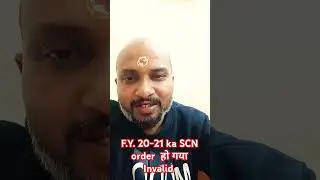 F.Y. 2020-21 का SCN order हो गया अब invalid #gstcouncil , #gstshort, #taxform, #gstnews