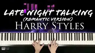Harry Styles - Late Night Talking (romantic version) || piano cover by Ellen Wowor