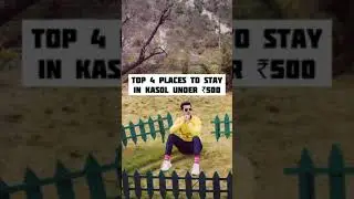 Top 4 places to stay in Kasol under ₹500. #shorts #kasol #budgetstay #abheshekgarg #dapperlytamed