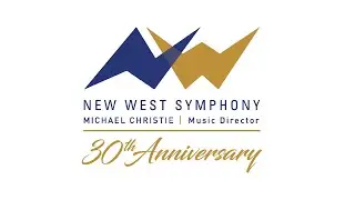 New West Symphony 30th Anniversary Dedication