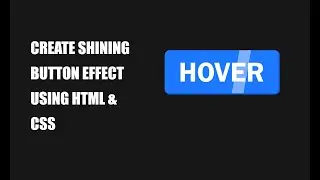 Shining Button Effect in HTML & CSS.