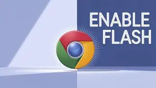 How to enable flash in Google Chrome