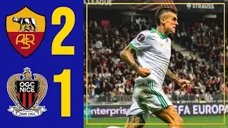 AS Roma vs Nice 2-1 Highlights | UEFA European League 