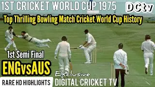 Top Thrilling Bowling Match Cricket World Cup History / ENGLAND vs AUSTRALIA / 1st Semi Final 1975