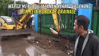 WARGA MENGADU JALAN KERAP TERGENANG | OM ZEIN LANGSUNG BONGKAR DRAINASE
