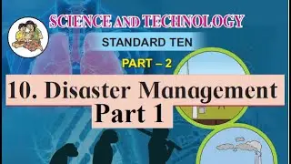 10. Disaster Management Pt 1| 10th Science 2 Maharashtra Board