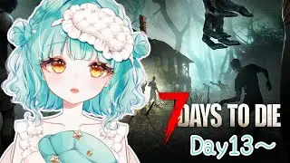 Day13～切実に生き残りたいおんな🚺【#7days 】【#昼活 】【＃緩瀬ゆに】