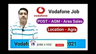 📌 Vodafone Job I VODAFONE recruitment 2021 I AGM Sales I Agra Job