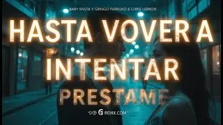 Hasta Volver a Intentar(Remix) - Baby Rasta y Gringo, Farruko - Edwar CChz