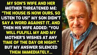 My Son's Wife And Her Mother Threatened Me: 