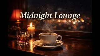 Midnight Cafe Flow - Smooth Lounge Jazz for Late Coffee Vibes