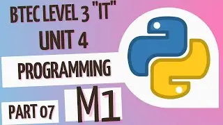 BTEC Уровень 3 ИТ - Модуль 4 - Программирование - Часть 7 - Критерии оценки 1 (M1)