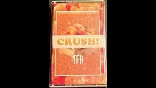 Tony Fawkin Heal - CRUSH! (Tape Rip)