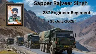 A Story of Sapper Rajveer Singh 💐🇮🇳| 237 Engineer Regiment ⚔️| Bengal Engineer | Mansa Distt Punjab.
